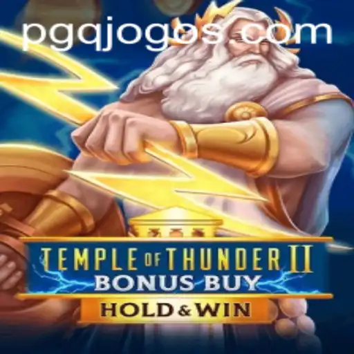 Exploring the Exciting World of Temple of Thunder II Bonus Buy by PGQ.BET